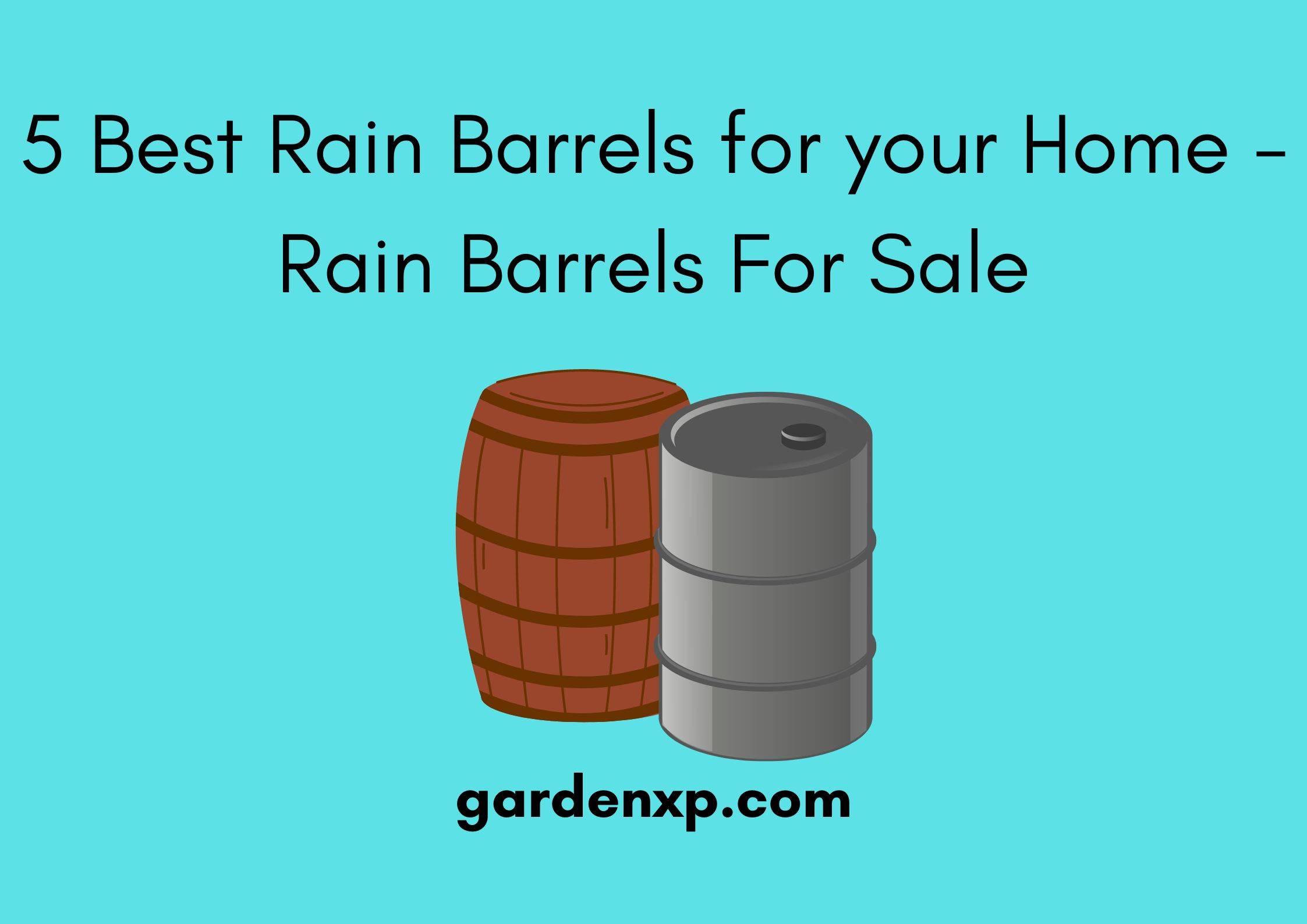 5 Best Rain Barrels for your Home - Rain Barrels For Sale